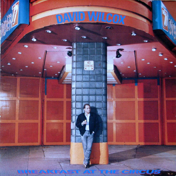 David Wilcox ‎– Breakfast At The Circus (LP)