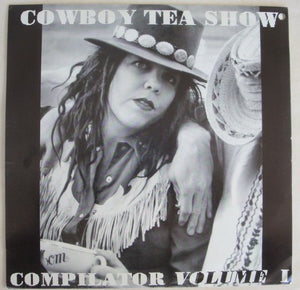 Various ‎– Cowboy Tea Show - Compilator Volume I (10")