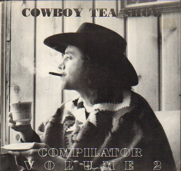 Various ‎– Cowboy Tea Show - Compilator Volume II (10