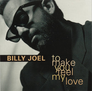 Billy Joel - To Make You Feel My Love  (CD)