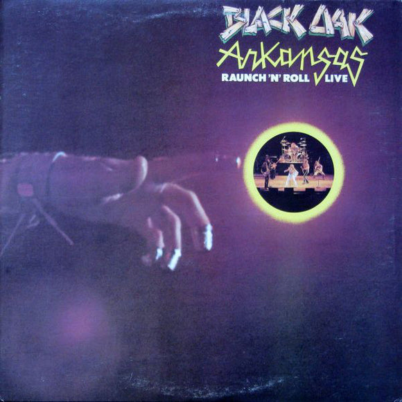 Black Oak Arkansas ‎– Raunch 'N' Roll Live (LP)