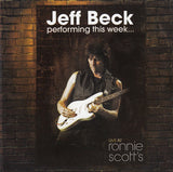 Jeff Beck – Jeff Beck Performing This Week...Live At Ronnie Scott's (CD)