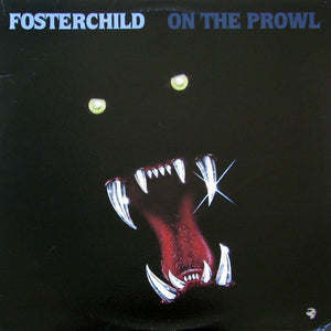 Fosterchild 🇨🇦 ‎– On The Prowl (LP)