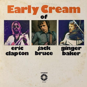 Eric Clapton / Jack Bruce / Ginger Baker - The Early Cream (LP)