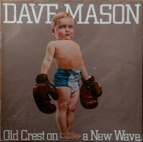 Dave Mason – Old Crest On A New Wave (LP)