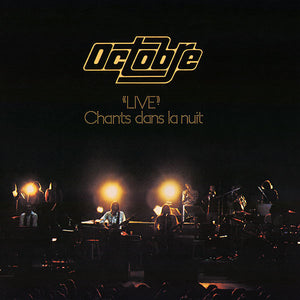 Octobre 🇨🇦 - Live Chants Dans La Nuit  (2xLP)