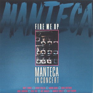 Manteca – Fire Me Up (LP)