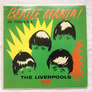 The Liverpools -  Beatle Mania! In The USA (LP)