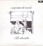 🇨🇦 Cliff Edwards – Carpenter Of Wood (LP)