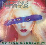 Missing Persons ‎– Spring Session M (LP)