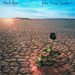 John David Souther ‎– Black Rose (LP)