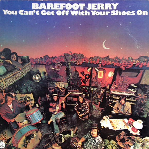 Barefoot Jerry - You Can't Get Off With Your Shoes On (LP)