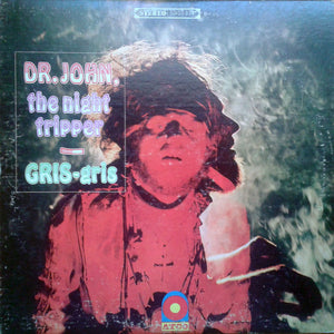 Dr. John, The Night Tripper ‎– GRIS-gris (LP)