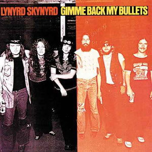 Lynyrd Skynyrd ‎ - Gimme Back My Bullets (LP)