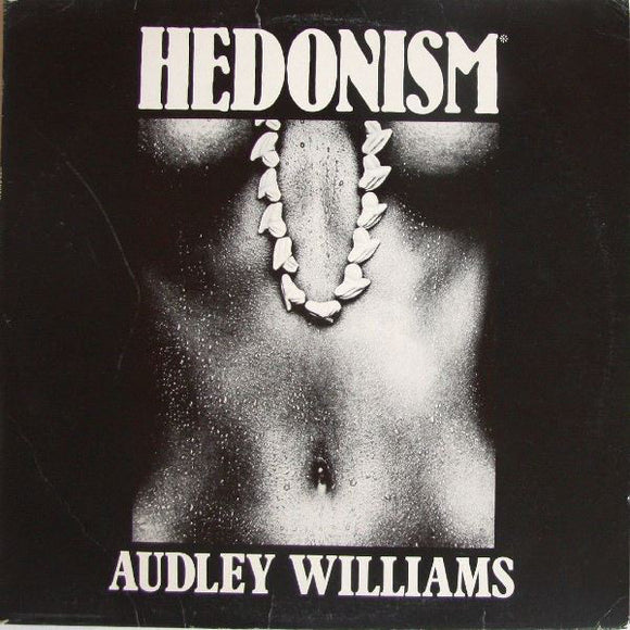 Audley Williams ‎ - Hedonism  (LP)