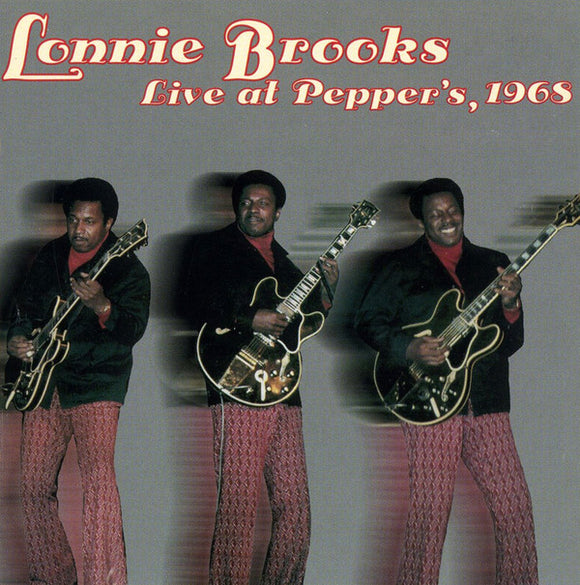 Lonnie Brooks ‎– Live At Pepper's, 1968 (CD)