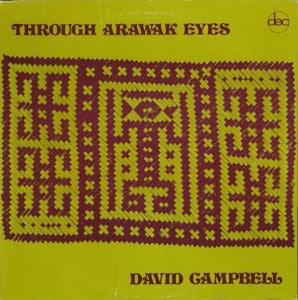 David Campbell ‎– Through Arawak Eyes (LP)