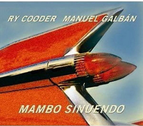 Ry Cooder & Manuel Galbán  - Mambo Sinuendo  (CD)