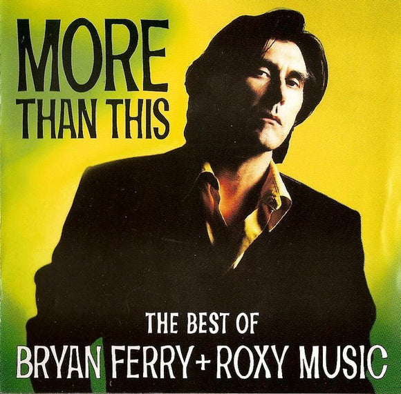 Bryan Ferry / Roxy Music ‎ - More Than This - The Best Of (CD)