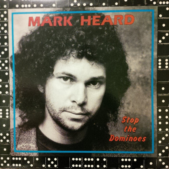 Mark Heard ‎ - Stop The Dominoes  (LP)