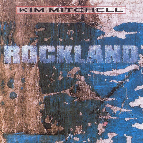 Kim Mitchell - Rockland (CD)