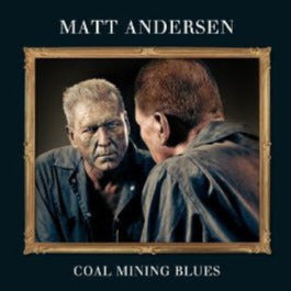 Matt Andersen & The Mellotones 🇨🇦 – Coal Mining Blues (2xLP)