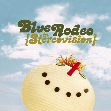 Blue Rodeo 🇨🇦 ‎– In Stereovision (DVD)